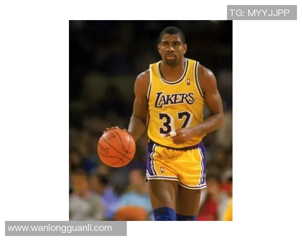 魔术师约翰逊篮球生涯中的十个经典瞬间铭刻历史的永恒记忆